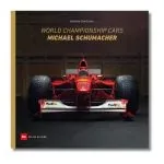 World Championship Cars Michael Schumacher - Foreword by Lewis Hamilton (English version)